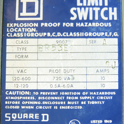 Square D BR53E Class 9007 Explosion Proof Limit Switch 120-600 VAC 10 Amp