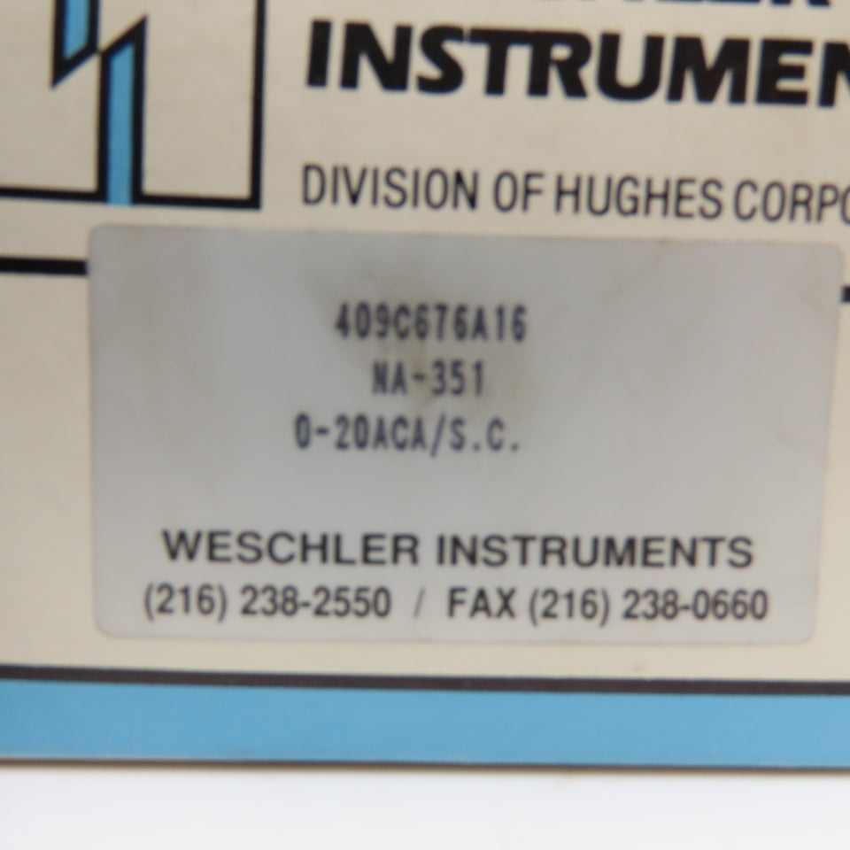 Weschler Electric 409C575A16 NA-351 0-20 Amp ACA Panel Analog Ammeter