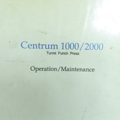 Murata Weidemann Centrum 1000 / 2000 Turret Punch Press Operation & Maintenance