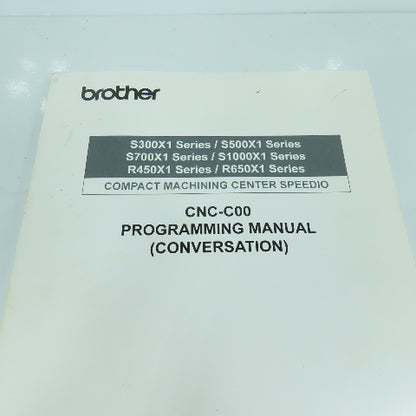 Brother CNC-C00 Compact Machining Center Programming Manual (Conversation)