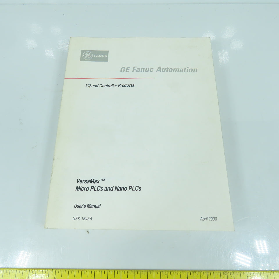 GE Fanuc GFK-1645A VersaMax Micro & Nano PLCs User Manual