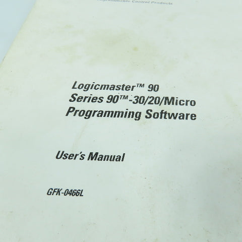 GE Fanuc GFK-0466L Series 90-30 & 90-20 Programming Software User's Manual