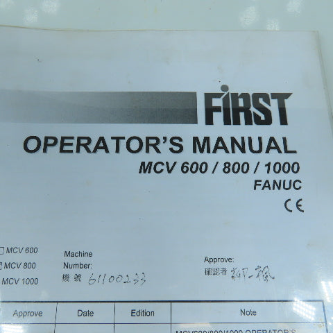 First MCV 600 / 800 / 1000 Vertical Machining Center Operator's Manual (Fanuc)