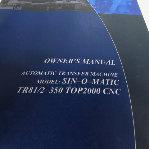 Sinico SIN-O-Matic TR81/2-350 TOP2000 CNC User Manual, Spare Parts, & Tooling