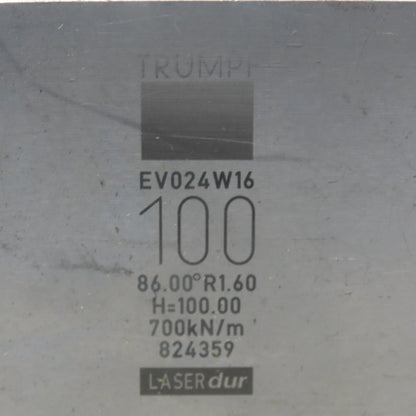 Trumpf 824359 EV024W16 Brake Press Die 86° 100mm Wide R1.60 H=100mm Laser dur