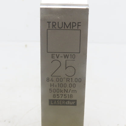 Trumpf 8257518 EVW10 Brake Press Die 84° 25mm Wide R1.00 H=100mm Laser dur