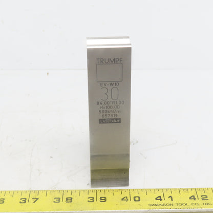 Trumpf 8257519 EVW10 Brake Press Die 84° 30mm Wide R1.00 H=100mm Laser dur