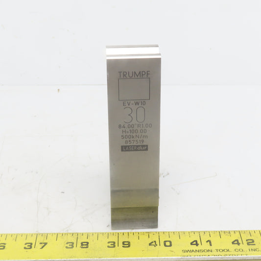 Trumpf 8257519 EVW10 Brake Press Die 84° 30mm Wide R1.00 H=100mm Laser dur