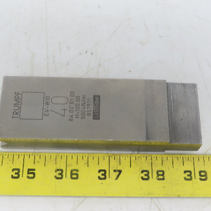 Trumpf 8257521 EVW10 Brake Press Die 84° 40mm Wide R1.00 H=100mm Laser dur
