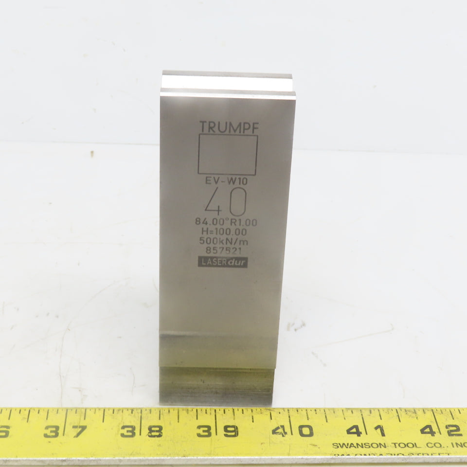 Trumpf 8257521 EVW10 Brake Press Die 84° 40mm Wide R1.00 H=100mm Laser dur