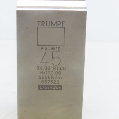 Trumpf 8257522 EVW10 Brake Press Die 84° 45mm Wide R1.00 H=100mm Laser dur