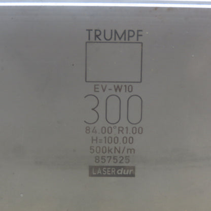 Trumpf 8257525 EVW10 Brake Press Die 84° 300mm Wide R1.00 H=100mm Laser dur