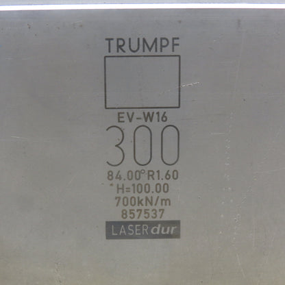 Trumpf 857537 EVW16 Brake Press Die 84° 300mm Wide R1.60 H=100mm Laser dur
