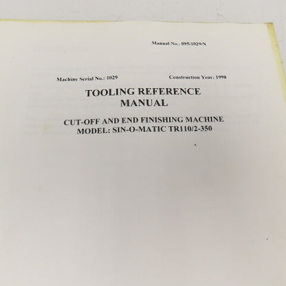 Sinico SIN-O-Matic TR110/2-350 Tooling Reference Manual 095/1029/N 1998