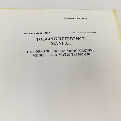 Sinico SIN-O-Matic TR110/2-350 Tooling Reference Manual 095/1029/N 1998