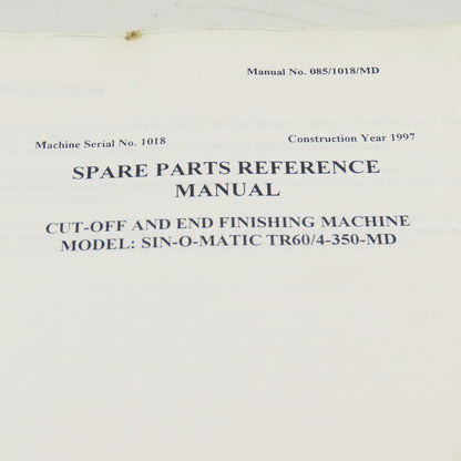Sinico SIN-O-Matic TR60/4-350-MD Spare Parts Reference Manual 085/1018/MD 1997