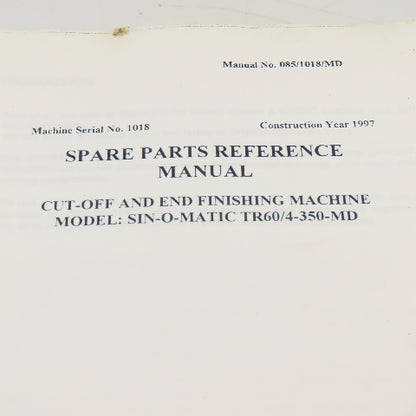 Sinico SIN-O-Matic TR60/4-350-MD Spare Parts Reference Manual 085/1018/MD 1997