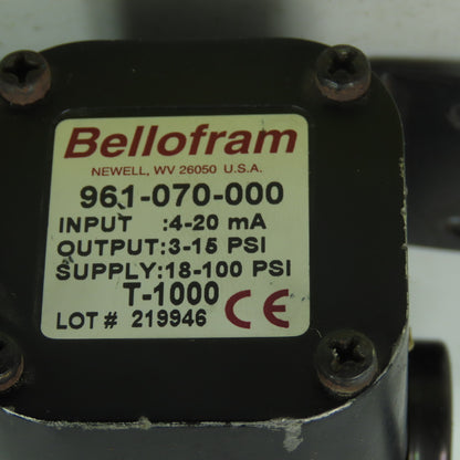 Bellofram 961-070-000 Pressure Transducer T-1000 Input: 4-20mA Output: 3-15PSI