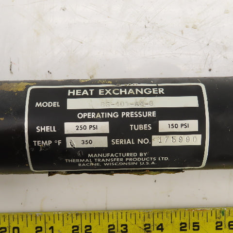 Thermal Transfer BS-401-A4-0 Water Cooled Heat Exchanger Shell 250PSI 350°F