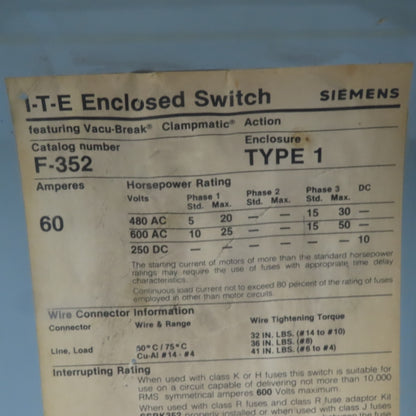 ITE Siemens F-352 60A 600V 3 Pole Fusible Safety Disconnect Switch 30Hp