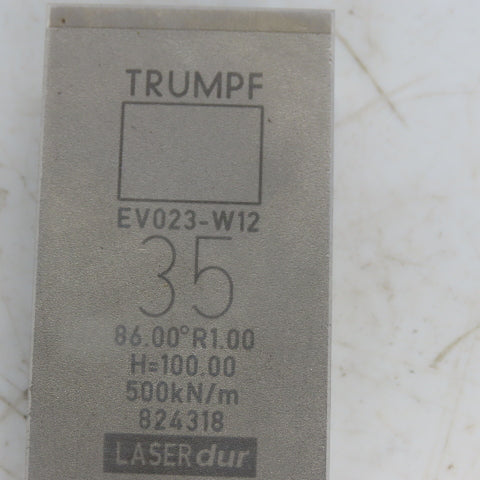 Trumpf 824318 EV023-W12 Brake Press Die 86° 35mm Wide R1.00 H=100mm Laser dur