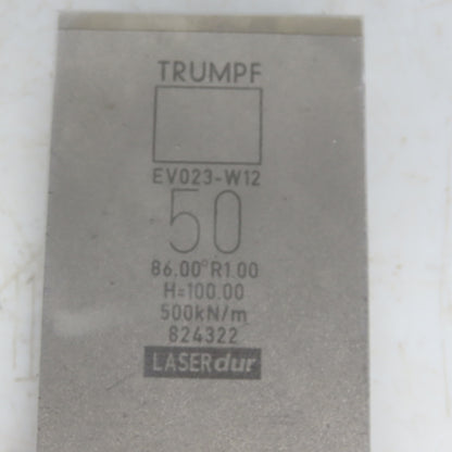 Trumpf 824322 EV023-W12 Brake Press Die 86° 50mm Wide R1.00 H=100mm Laser dur