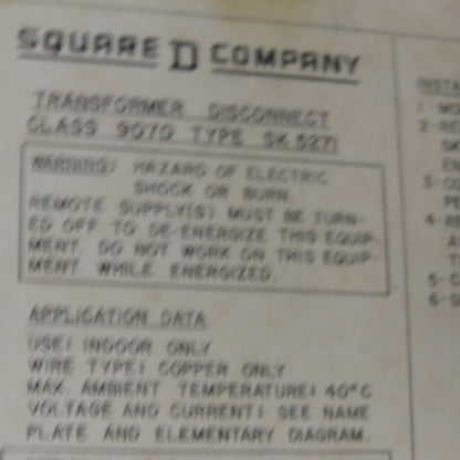 Square D SK5271Q Form F30 Ser A Transformer Disconnect 230/460V Pri 115V Sec.