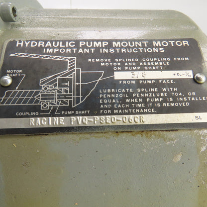Racine PVQ-PSE0-06CR Hydraulic Pump Motor Reuland 8616V & Mount 220/440 3PH