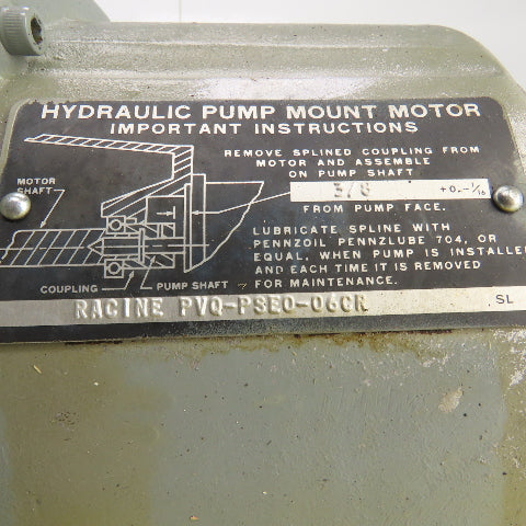 Racine PVQ-PSE0-06CR Hydraulic Pump Motor Reuland 8616V & Mount 220/440 3PH