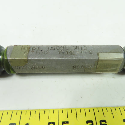 Hemco Thread Plug Gauge 1"-14 Nf-2 GO PD.9536 NO GO PD.9487