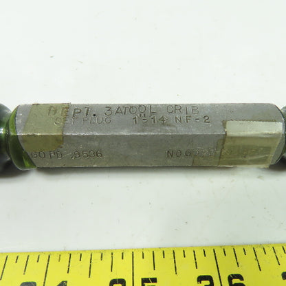 Hemco Thread Plug Gauge 1"-14 Nf-2 GO PD.9536 NO GO PD.9487