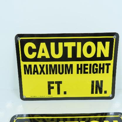 EMED 44492 10" x 7" H CAUTION Maximum Height FT. / IN. Plastic Signs Lot Of 6