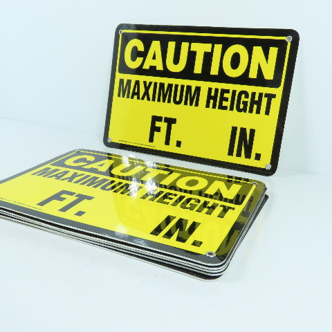 EMED 44492 10" x 7" H CAUTION Maximum Height FT. / IN. Plastic Signs Lot Of 6