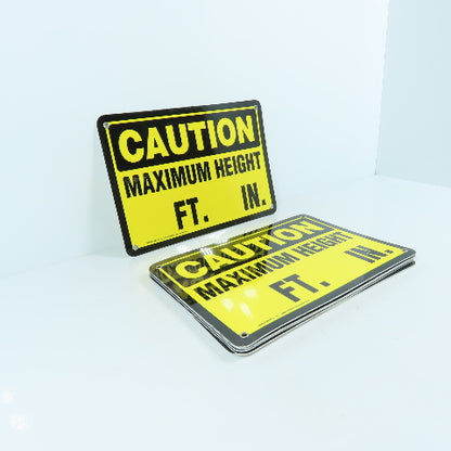 EMED 44492 10" x 7" H CAUTION Maximum Height FT. / IN. Plastic Signs Lot Of 6