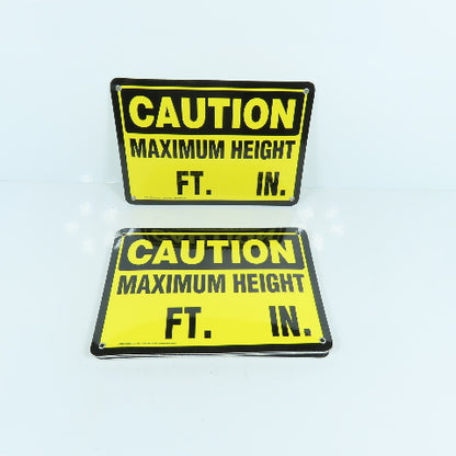 EMED 44492 10" x 7" H CAUTION Maximum Height FT. / IN. Plastic Signs Lot Of 6