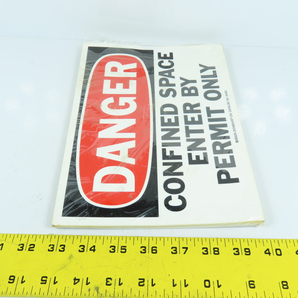 Brady 84562 10x7 Peel&Stick Danger Confined Space Enter By Permit Only Lot Of 25