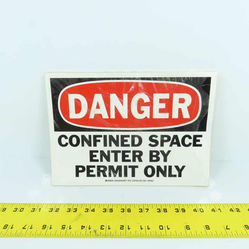 Brady 84562 10x7 Peel&Stick Danger Confined Space Enter By Permit Only Lot Of 25