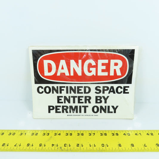 Brady 84562 10x7 Peel&Stick Danger Confined Space Enter By Permit Only Lot Of 25