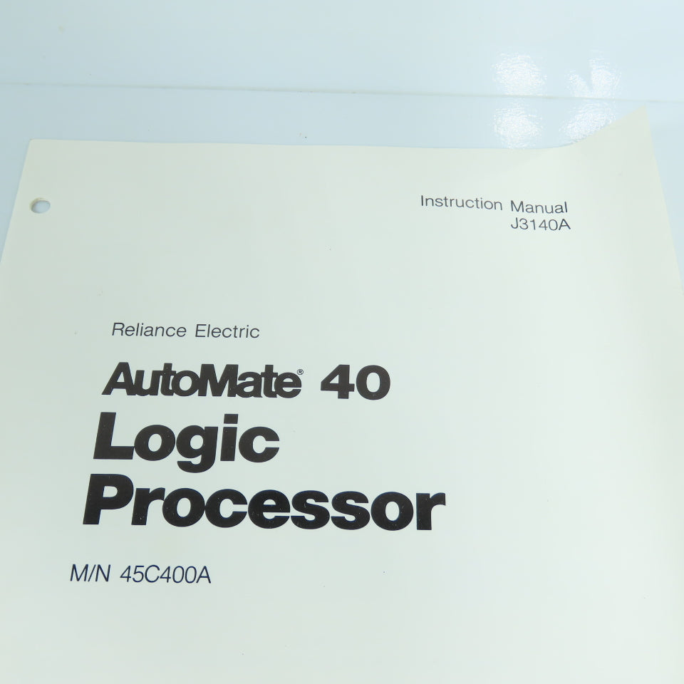 Reliance 45C400A AutoMate 40 Logic Processor Module W/ J3140A Manual