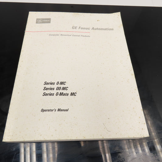 GE Fanuc GFZ-61404E/04 Series 0-MC, 00-MC, 0-Mate MC Operators Manual