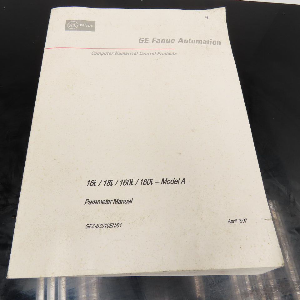 GE Fanuc GFZ-63010EN/01 16i/18i/160i/180i-Model A Parameter Manual