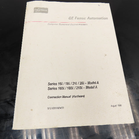 GE Fanuc GFZ-63003EN/03 16i/18i/21i/20i-Model A 160i/180i/210i Connection Manual