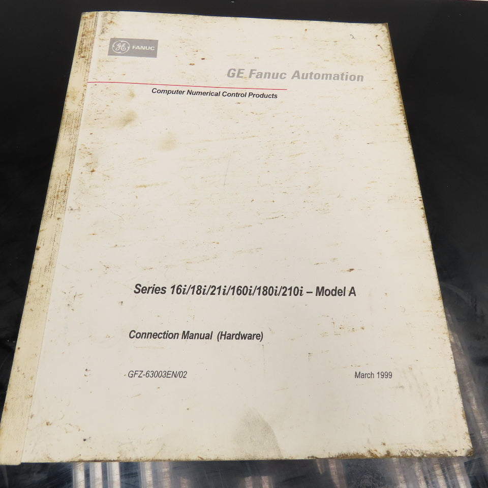 GE Fanuc GFZ-63003EN/02 16i/18i/21i/160i/180i/210i -Model A Connection Manual