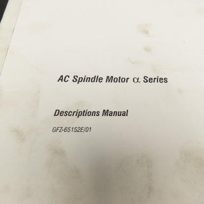 GE Fanuc GFZ-65152E/01 AC Spindle Motor Descriptions Manual Alpha a Series