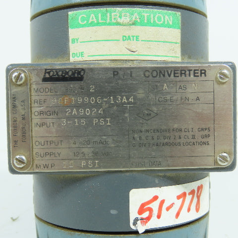 Foxboro 892-2 P/I Converter 3-15PSI Input 12.5-36VDC Supply
