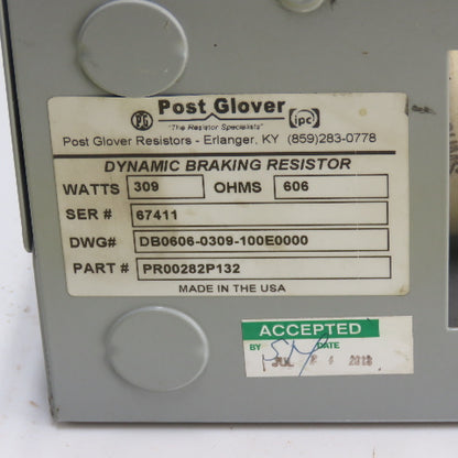 Post Glover PR00282P132 Dynamic Braking Resistor 606OHMS 309 Watt