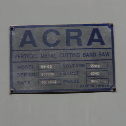 Acra KV-50 20" Throat Vertical Bandsaw 3Ph 220V 11-1/2" Cutting Height