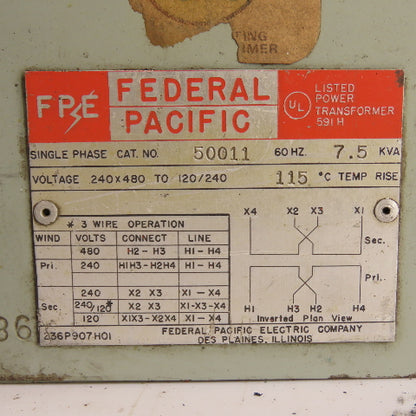 Federal Pacific 50011 7.5kVA Single Phase Transformer Pri 240/480V Sec 120/240V