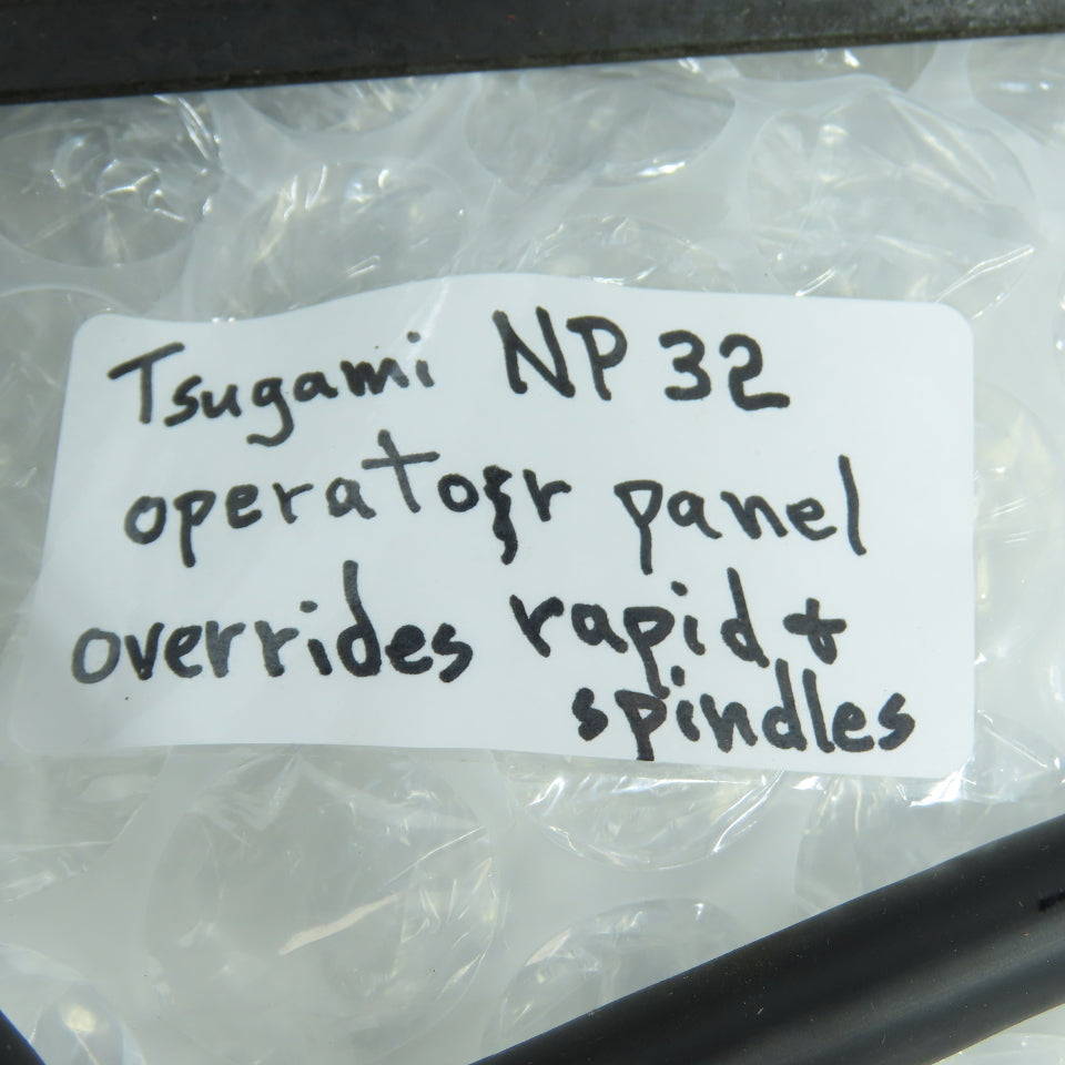 Tsugami Spindle & Rapid Traverse Override Operator Control Panel From NP32