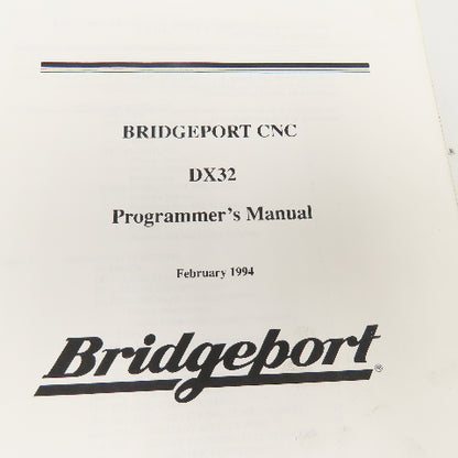Bridgeport DX32 CNC Programmers Manual